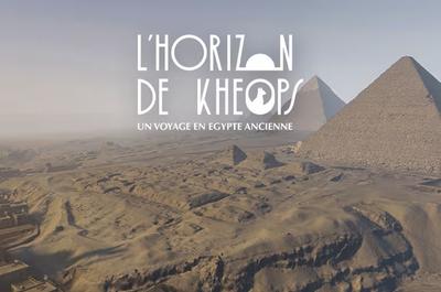 The Horizon of Khufu: A Journey to Ancient Egypt